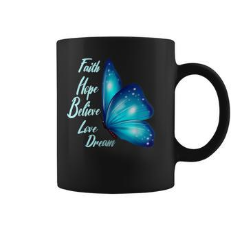 Women's Butterfly Faith Hope Love Believe Dream Positive Coffee Mug - Thegiftio UK