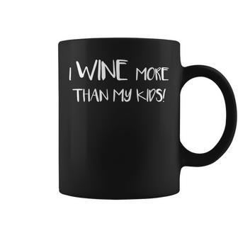Womens Funny Mom Dad Wine Drinking I Wine More Than My Kids Coffee Mug - Thegiftio UK