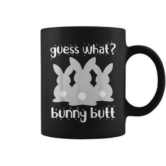 Womens Girls Funny Cute Easter Guess What Bunny Butt Gift For Men Gift For Women Coffee Mug | Mazezy