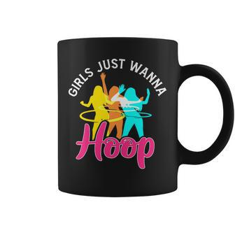 Womens Girls Just Wanna Hula Hoop Sports Fitness Training Hooping Coffee Mug - Monsterry DE