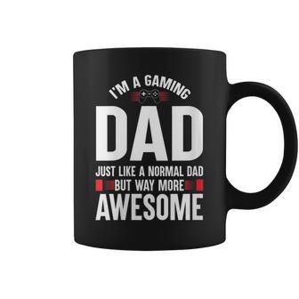Womens Im A Gaming Dad Just Like A Normal Dad But Way More Awesome Coffee Mug - Thegiftio