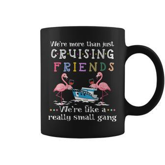 Womens Were More Than Just Cruising Friends Coffee Mug - Thegiftio UK