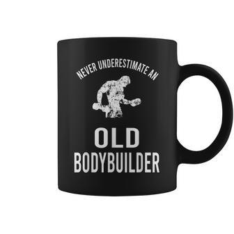 Workout Gym Never Underestimate An Old Bodybuilder Gift For Mens Coffee Mug - Seseable