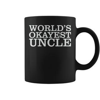 Worlds 1 Okayest Uncle Coffee Mug | Mazezy