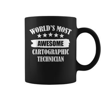World's Most Awesome Cartographic Technician Coffee Mug | Mazezy