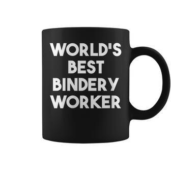 World's Best Bindery Worker Coffee Mug | Mazezy