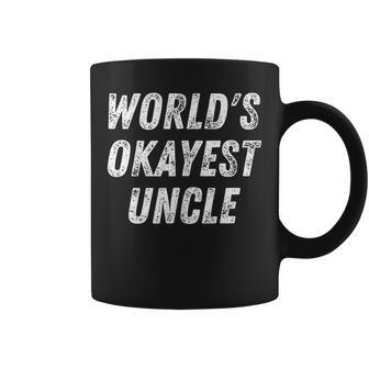 Worlds Okayest Uncle Funny Uncle Birthday Best Uncle Coffee Mug | Mazezy