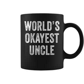 Worlds Okayest Uncle Guncle Dad Birthday Funny Distressed Coffee Mug | Mazezy