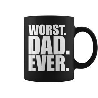 Worst Dad Ever Bad Father Coffee Mug | Mazezy
