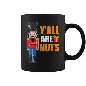 Xmas Nutcracker Saying Fun Quotes Nuts Family Mom Dad Coffee Mug | Mazezy