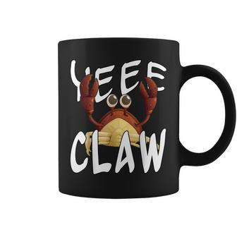 Do Ye Like Crab Claws Yee Claw Yeee Claw Crabby Coffee Mug | Mazezy