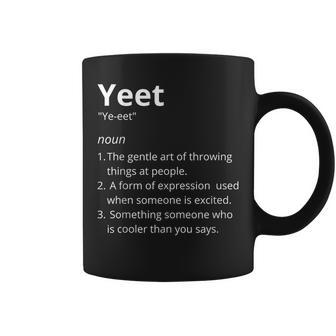 Yeet Definition Yeet Yeet Coffee Mug | Mazezy