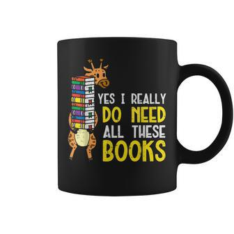 Yes Really Need These Books Giraffe Funny Bookworm Librarian Gifts For Giraffe Lovers Funny Gifts Coffee Mug | Mazezy