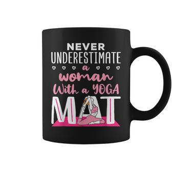 Yoga Quotes Exercise Never Underestimate Woman With Yoga Mat Quotes Coffee Mug | Mazezy