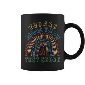 You Are More Than A Test Score Cool Rainbow Test Day Teacher Coffee Mug - Thegiftio UK