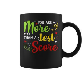 You Are More Than A Test Score Test Day Gifts For Teachers Coffee Mug - Thegiftio UK