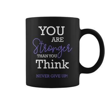 You Are Stronger Than You Think Never Give Up Motivation Coffee Mug | Mazezy