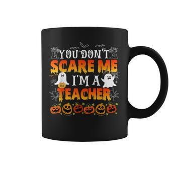You Cant Scare Me Im A Teacher Funny Halloween Teachers Funny Halloween Funny Gifts Coffee Mug | Mazezy