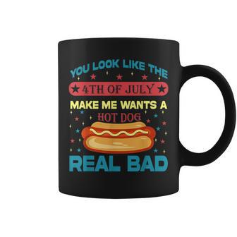 You Look Like 4Th Of July Makes Me Wants A Hot Dog Real Bad Coffee Mug | Mazezy DE
