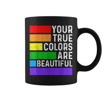 Your True Colors Are Beautiful Lgbt Lesbian Gay Pride Coffee Mug - Thegiftio UK