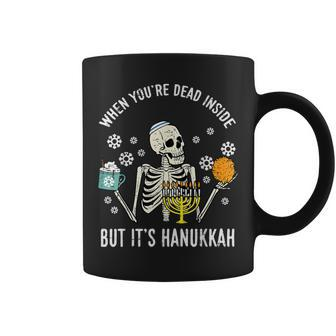 Youre Dead Inside But Hanukkah Chanukah Skeleton Women Coffee Mug - Seseable