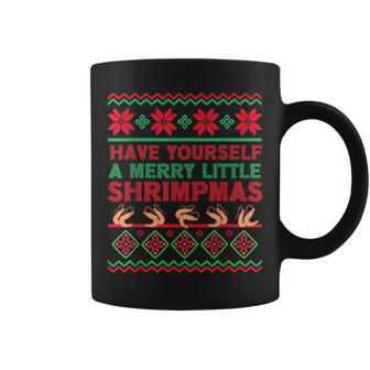 Have Yourself A Merry Little Shrimpmas Ugly Xmas Sweater Coffee Mug - Seseable