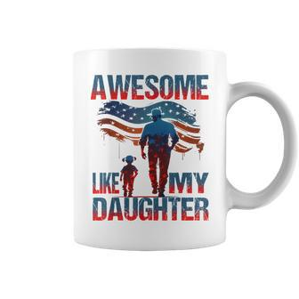 4Th Of July Awesome Like My Daughter American Fathers Day Coffee Mug | Mazezy