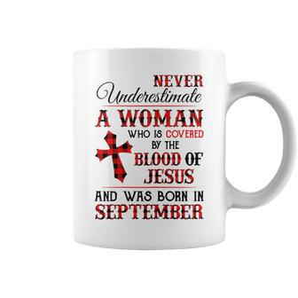 A Woman Covered The Blood Of Jesus And Was Born In September Gift For Womens Coffee Mug | Mazezy