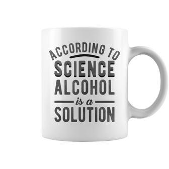 According To Science Alcohol Solution Funny Drinking Meme Coffee Mug | Mazezy UK
