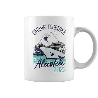 Alaska Cruise 2023 Cruisin' Together Alaska 2023 Coffee Mug - Seseable