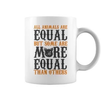All Animals Are Equal But Some Are More Equal Than Others Gift For Women Coffee Mug - Thegiftio UK
