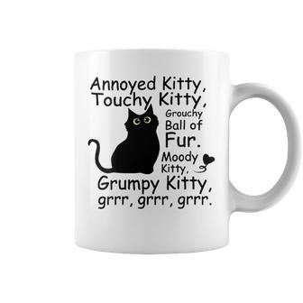 Annoyed Kitty Touchy Kitty Grouchy Ball Of Fur Moody Kitty Coffee Mug | Mazezy