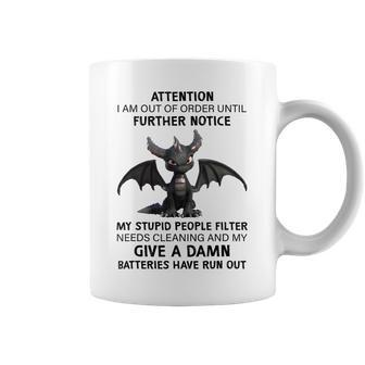 Attention I Am Out Of Order Until Further Notice Funny Coffee Mug | Mazezy