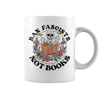 Ban The Fascists Not Books Skeleton Flowers Book Lover Coffee Mug | Mazezy