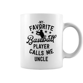 Baseball Uncle Gift My Favorite Baseball Player Calls Me Coffee Mug | Mazezy DE