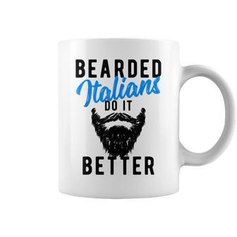 Bearded Italians Do It Better - Funny Joke Coffee Mug | Mazezy