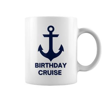 Birthday Cruise Anchor Gifts For Sailors Boaters & Yachting Coffee Mug | Mazezy