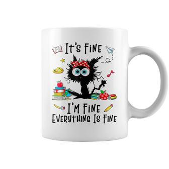 Black Cat It's Fine I'm Fine Everything Is Fine Teacher Life Coffee Mug - Monsterry DE
