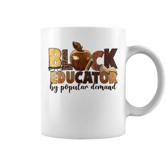 Black Educator By Popular Demand Black History Junenth Coffee Mug - Monsterry DE