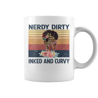 Book Black Girl Nerdy Dirty Inked Ans Curvy Reader Bookworm Gift For Womens Coffee Mug | Mazezy
