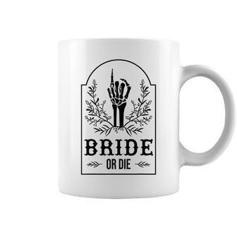 Bride Or Die Skeleton Hand Gothic Bachelorette Party Coffee Mug | Mazezy