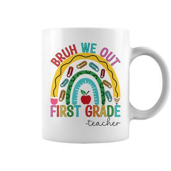Bruh We Out Teachers 1St Grade Rainbow End Of School Year Coffee Mug | Mazezy