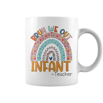 Bruh We Out Teachers Summer Infant Teacher Student Rainbow Coffee Mug | Mazezy