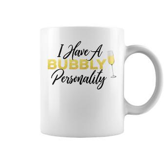 Bubbly Personality ChampagneWine Lover Quote Coffee Mug | Mazezy