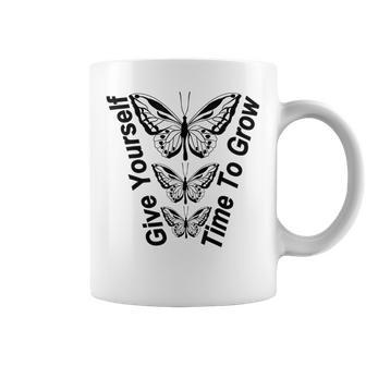 Butterfly Give Yourself Time To Grow Butterfly Funny Designs Funny Gifts Coffee Mug | Mazezy
