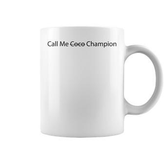 Call Me Coco Champion Coffee Mug | Mazezy