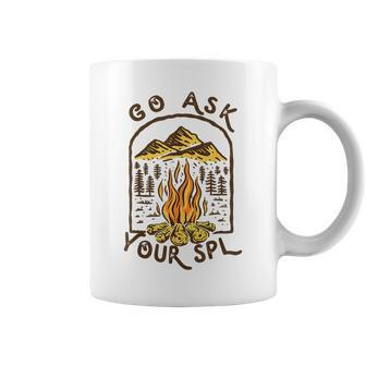 Camping Go Ask Your Spl Camper Gift Coffee Mug - Monsterry CA