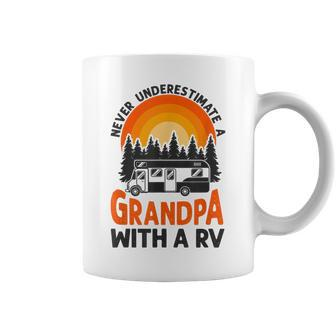 Camping Never Underestimate Grandpa Rv Motorhome Family Grandpa Funny Gifts Coffee Mug | Mazezy
