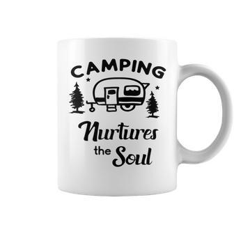 Camping Nurtures The Soul Rv Camper Quote Nature Lovers Coffee Mug | Mazezy