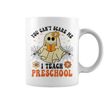 You Can't Scare Me I Teach Preschool Teacher Halloween Ghost Coffee Mug | Mazezy